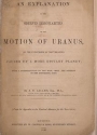 Cover of An explanation of the observed irregularities in the motion of Uranus