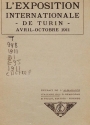 Cover of L'Exposition internationale de Turin, avril-octobre 1911