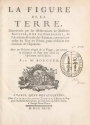 Cover of La figure de la terre, déterminée par les observations de messieurs Bouguer & de La Condamine, de l'Académie royale des sçiences, envoyés par ord