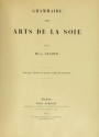 Cover of Grammaire des arts de la soie