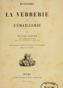 Cover of Histoire de la verrerie et de l'émaillerie