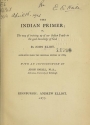 Cover of The Indian primer; or, The way of training up of our Indian youth in the good knowledge of God