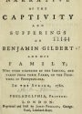 Cover of A narrative of the captivity and sufferings of Benjamin Gilbert and his family