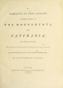 Cover of A narrative of four journeys into the country of the Hottentots, and Caffraria