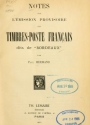Cover of Notes sur l'émission provisoire des timbres-poste français dits de 'Bordeaux'