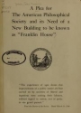 Cover of A plea for the American Philosophical Society and its need of a new building to be known as 'Franklin house'