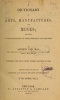 Cover of A dictionary of arts, manufactures and mines